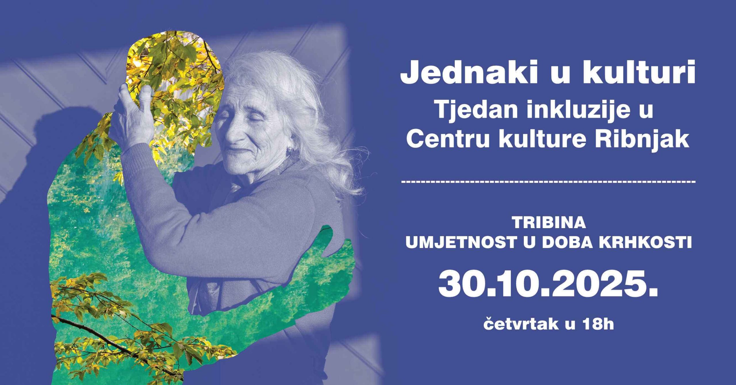 Tribina „Umjetnost u doba krhkosti – kad pozornica postane bolesnikova soba” Centar kulture Ribnjak – 30. listopada 2025. u 18:00 sati