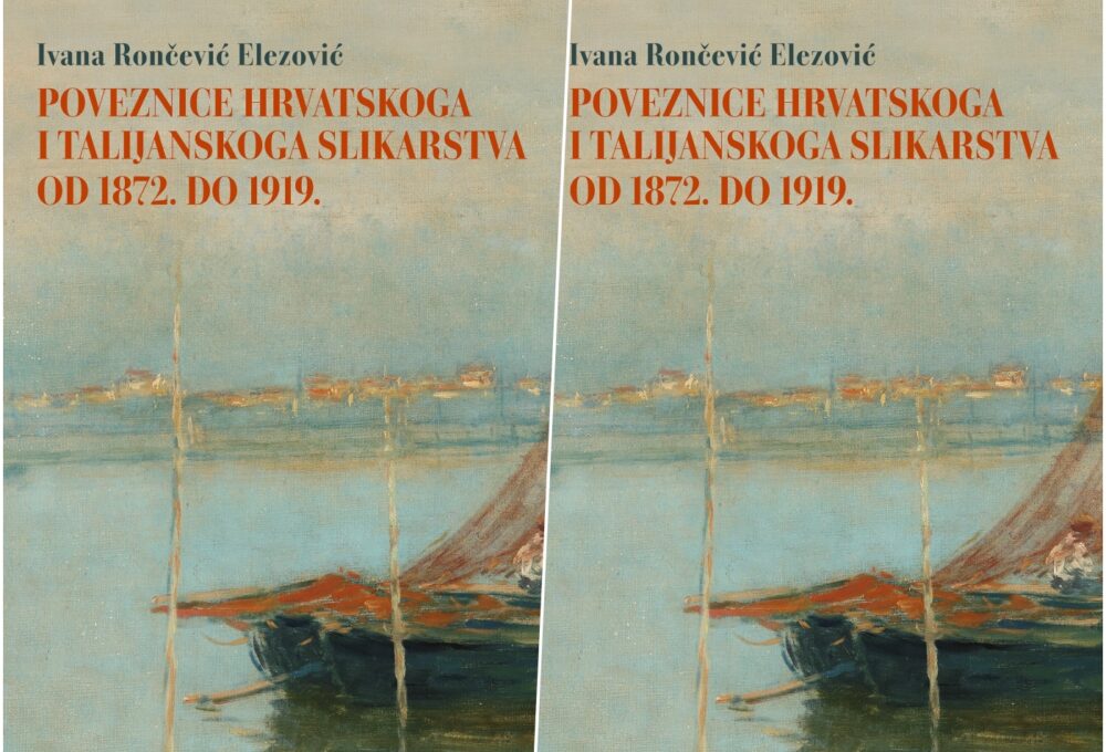 PREDSTAVLJANJE KNJIGE POVEZNICE HRVATSKOGA I TALIJANSKOGA SLIKARSTVA OD 1872. DO 1919. / 2. PROSINCA 2025. U 13 SATI / OKTOGON NMMU (ILICA 5) ZAGREB